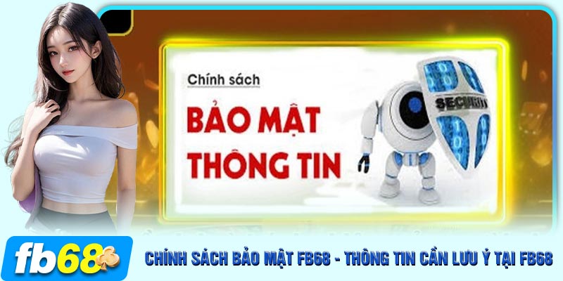 Lợi ích khi tuân thủ chính sách bảo mật của nhà cái FB68