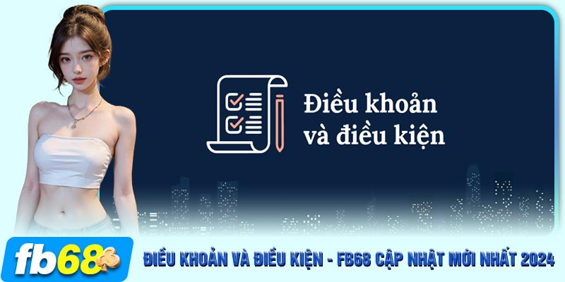 Vi phạm điều khoản và điều kiện sẽ khiến hội viên bị FB68 cảnh cáo